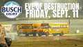 Busch Light  EVE OF DESTRUCTION™  2026